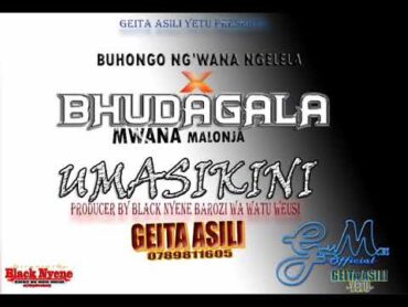 Bhuhongo Ng‘wana Ngelela x Bhudagala Umasikini（audio official）Prod..0789811605 barozi wa watu weusi