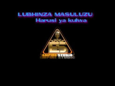 Lubhinza masuluzu harusi ya kulwa prod by empaya studio