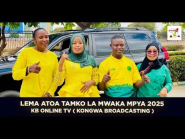 LEMA ATOA TAMKO LA MWAKA MPYA 2025