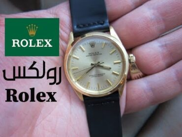 نظرة سريعة على ساعة رولكس التحفة الفنية  Vintage Rolex Oyster Perpetual 14K Gold Capped