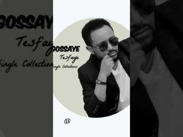 Gossaye Tesfaye  wegegna   ethiopia habesha tilahun dj tigrignamusicnguseabadi amharic musi