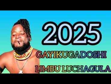 LIMBU LUCHAGULA GAYIKU GADOSHI UJUMBE WA KINDI 2025