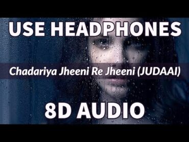 Judaai (Chadariya Jheeni Re Jheeni)  Badlapur song  Romantic song  Dolby 8D Sound  Impulse music