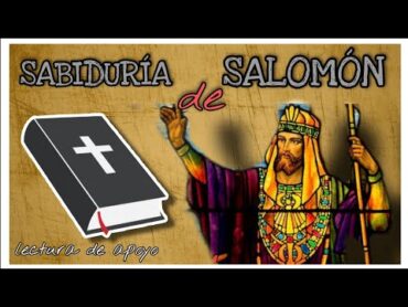 libro  SABIDURÍA de SALOMÓN completo // voz humana