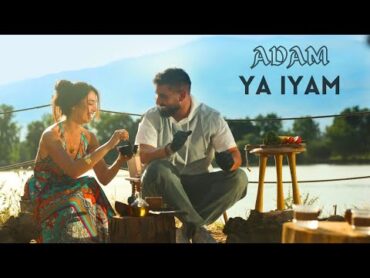 Adam  Ya Iyam (Official Music Video)  آدم  يا إيام