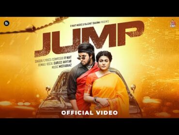 Jump (Official Music Video) R Nait  Gurlez Akhtar  Mahi Sharma  Catch Me If You Can Album