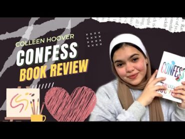 Spoiler Alert  Confess Book review لكولين هووفر