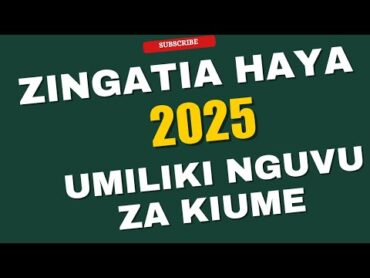 Zingatia Haya 15 Umiliki Nguvu Za Kiume 2025.