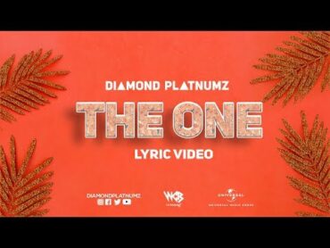 Diamond Platnumz  The One (Lyric Video)