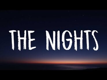 Avicii  The Nights (Lyrics) "my father told me"