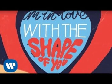 Ed Sheeran  Shape Of You [Official Lyric Video]