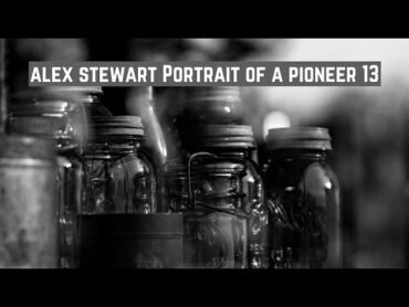 Alex Stewart Portrait of a Pioneer 13  AUDIO BOOK