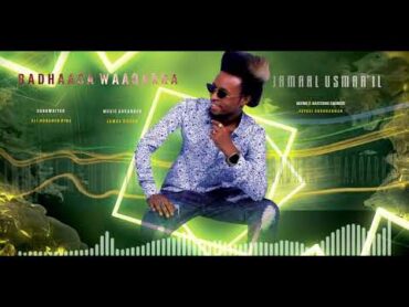 New Ethiophian  oromo  music   Jamaal usmaa&39;il  Badhaasa Waaqarra 2024