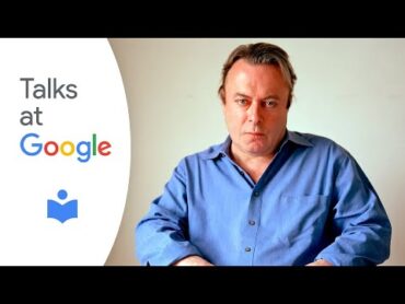 God Is Not Great  Christopher Hitchens  Talks at Google