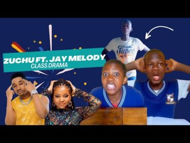 Zuchu Ft. Jay Melody  Class Drama😂🔥