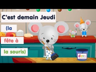 C&39;est demain jeudi la fête à la souris et son amie une souris verteⒹⒺⓋⒶ Comptine pour enfants