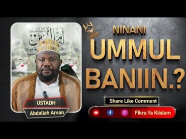 MFAHAMU UMMULBAN&39;IN, MWANAMKE ALIYE OLEWA NA ALLY (AS) BAADA YA KUFARIKI BIBI FAATIMAH (AS)//NO: 1.