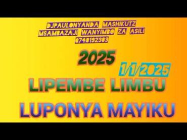 LUPEMBE LIMBU LUCHAGULA UJUMBE LUPONYA MAYIKU AUDIO BY DJPAULONYANDA MASHIKUTZ msambazaji wa asli