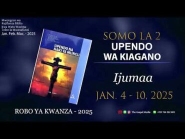 Mwongozo wa Kujifunza Biblia  Somo la 2  Upendo wa Kiagano  Ijumaa  1Q2025