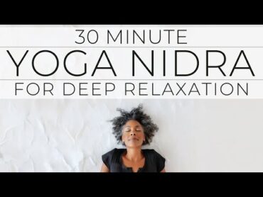 Yoga Nidra for Deep Relaxation