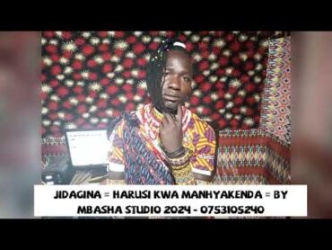 JIDAGINA HARUSI KWA MANHYAKENDA PROD MBASHA STUDIO 2024. 0753105240