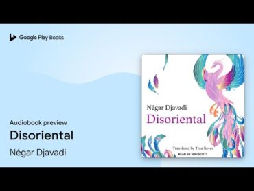 Disoriental اثر نگار جوادی · پیش نمایش کتاب صوتی