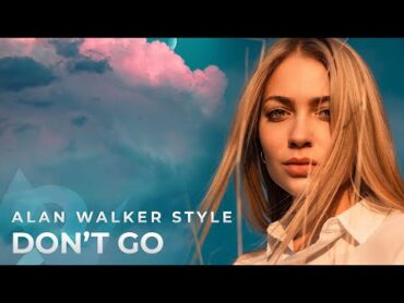 Alan Walker Style  Don&39;t Go (Lyrics Video) ft. DJ Layla (Albert Vishi Edit)