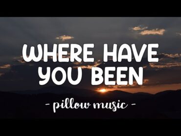 Where Have You Been  Rihanna (Lyrics) 🎵