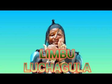 LIMBU LUCHAGULA 2025 MWAKA MPYA OFFICIAL AUDIO 0692900358