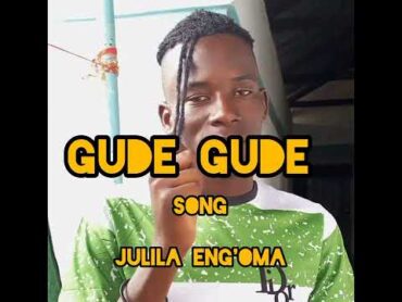 MPYA GUDE GUDE SONG JULILA ENG&39;OMA 2024 (Official Video by Aploded Joseph Makamuzi