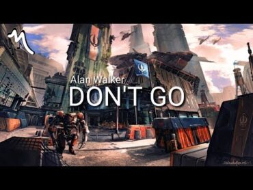 Alan Walker  DON&39;T GO (Lyrics)