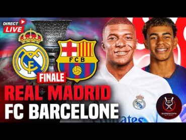 🔴REAL MADRID  BARCELONE LIVE /🔥LE CLASICO EN FINALE DE SUPER COUPE D&39;ESPAGNE 🏆! /🚨 MBAPPE vs YAMAL