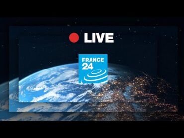 FRANCE 24 English – LIVE – International Breaking News & Top stories  24/7 stream