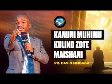 🔴 LIVE 08.01.2025  KANUNI MUHIMU KULIKO ZOTE MAISHANI  PR.DAVID MMBAGA