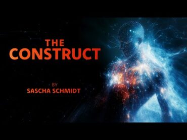 The Construct by Sascha Schmidt  Full Audiobook  New 2025 SciFi Thriller