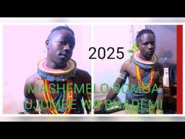 2025 MASHELO BOMOA UJUMBE WA MADESA..2025