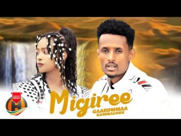 Gaarummaa Gammachuu  Migiree  New Ethiopian Oromo Music 2025 (Official Video)