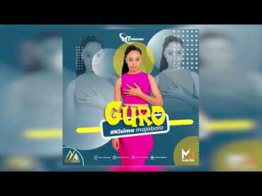 2025 KISIMA   GURO official audio by MAKWIZI TV