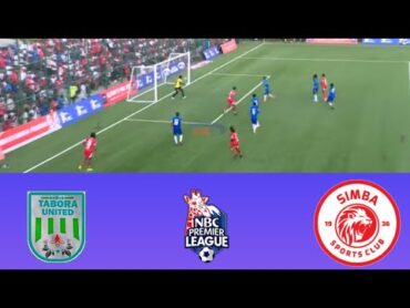 🔴 LIVE, Tabora United vs Simba SC, Mechi ya Ligi Kuu Tanzania Bara Leo, NBC Premier League 2024/25