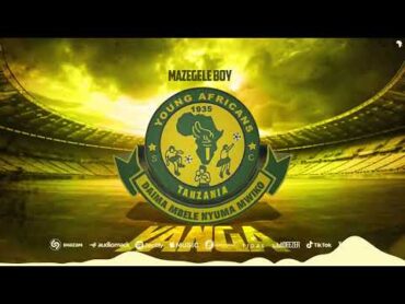 MAZEGELE BOY  YANGA (OFFICIAL AUDIO)