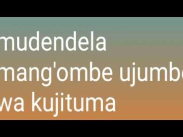 MUDENDELA MANG&39;OMBE UJUMBE WA KUJITUMA 0787289062