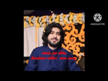 Main Jee Akhan  Zeeshan Rokhri  Official Song 2025