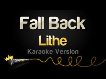 Lithe  Fall Back (Karaoke Version)