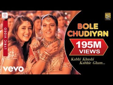 Bole Chudiyan Best Lyric  K3GAmitabhShah Rukh KhanHrithikKajolKareenaAlka Yagnik