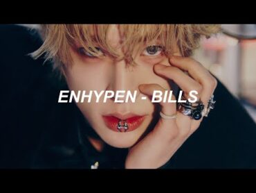 ENHYPEN (엔하이픈)  &39;Bills&39; Easy Lyrics