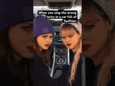 When you sing the wrong Taylor Swift lyrics in a car full of Swifties! millennials taylorswift