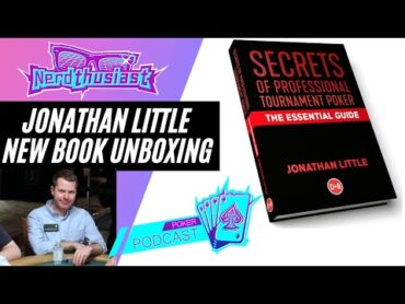 New Jonathan Little Poker Strategy Book Unboxing : Secrets of Professional Tournament Poker Review