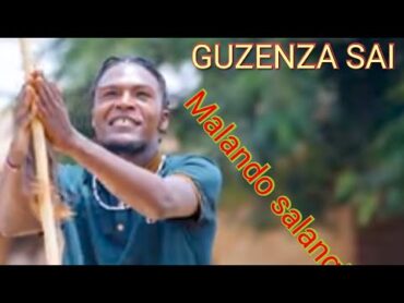 GUZENZA SAI FT MAYIKUSAI UJUMBE WA NKAMBA MALANDO SALANGI TV MSAMBAZAJI