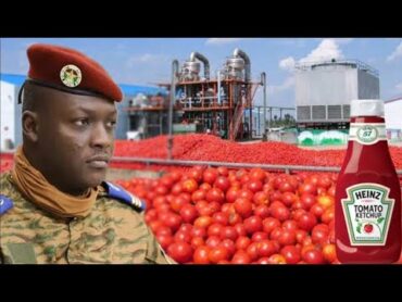 MWAMBA KUILISHA AFRIKA NZIMA KWA TOMATO PASTE ANAYOTENGENEZA BURKINA FASO