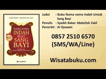 Buku Nama nama Indah Untuk Sang Bayi   Syaikh Bakar Abdulloh Zaid   Penerbit Al Qowam